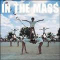 In The Mass