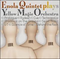 ENOLA QUINTET plays YELLOW MAGIC ORCHESTRA