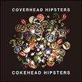 COVERHEAD HIPSTERS