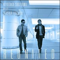 KITOTAKA SUGIYAMA MEETS TETSUJI HAYASHI REUNITED