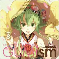 GUMism from Megpoid(Vocaloid)/GUMỉ摜EWPbgʐ^