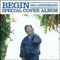 BEGIN 20th ANNIVERSARY  SPECIAL COVER ALBUM