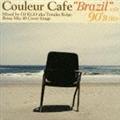 Couleur Cafe gBrazil" with 90's Hits