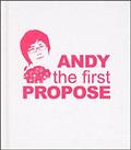 1�W-ANDY THE FIRST PROPOSE