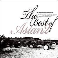 The Best of ASIAN2