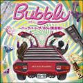 Bubbly `obNEgDEUE'80s()`