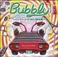 Bubbly `obNEgDEUE'80s(n)`