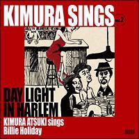Kimura sings Vol.2 Daylight in Harlem