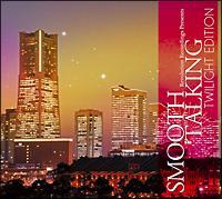 SMOOTH TALKING TWILIGHT EDITION