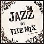 JAZZ IN THE MIX