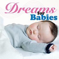 Dreams for Babies `VˎĂԂׂ̈̐y`/N[[V/q[Ỏ摜EWPbgʐ^