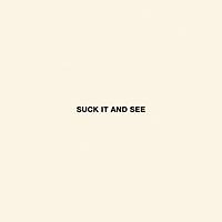 SUCK IT AND SEE