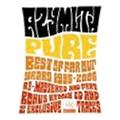 PURE(BEST OF FAROUT YEARS 1995-2006