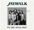 WE ARE+FINAL BEST