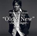Shigeru Matsuzaki 40th Anniversary All Time Best Old & New `I'm a Singer`