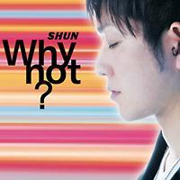 �yMAXI�zWhy not?(�}�L�V�V���O��)