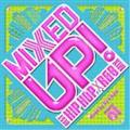 MIXED UP -BEST HIP HOP-R&B TUNES-