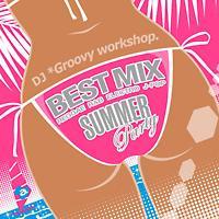 BEST MIX `SUMMER PARTY`