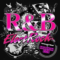 R&B ElectRock Perfomed & Mixed by Minimum Cox