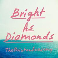 Bright As Diamonds