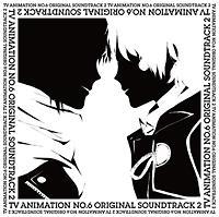 NO.6 ORIGINAL SOUNDTRACK 2