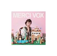 MERCI VOX