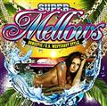 SUPER Mellows/DOMESTIC/U.S. WESTCOAST STYLE