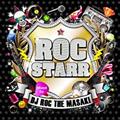 ROC STARR Mixed by DJ ROC THE MASAKI