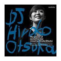 The pieces of somethin'else mixed by Hiroko Otsuka