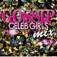 GOSSIP `CELEB GIRLS MIX`