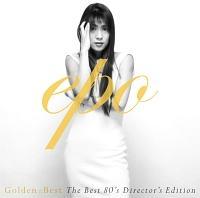 GOLDEN��BEST EPO �`The BEST 80's Director's Edition�`