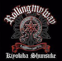 ROLLING MY WAY -2011N930 at Zepp Sendai-