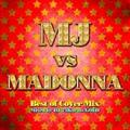 MJ vs MADONNA Best of Cover Mix Mixed by DJ 24Karats GOLD