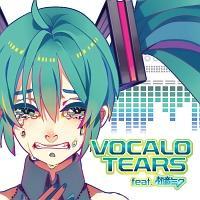 VOCALO TEARS feat. ~N/~N̉摜EWPbgʐ^