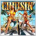 CRUISIN'-We Taking Over-