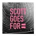SCOTT GOES FOR