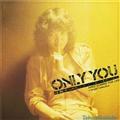 ONLY YOU + Single Collection