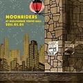 moonriders LIVE at MIELPARQUE TOKYO HALL 2011.05.05