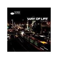 WAY OF LIFE
