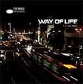 WAY OF LIFE