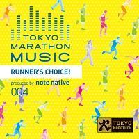 TOKYO MARATHON MUSIC presents RUNNER'S CHOICE produced by note native