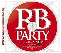 RB Party Mixed By DJ SHUZO