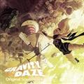 GRAVITY DAZE/d͓I῝:wւ̋A҂ɂāAޏ̓Fɐۓ OST