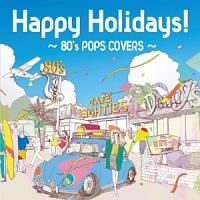 Happy Holidays!`80's POPS COVERS`