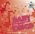 BABY LOVES DISCO AN ORIGINAL SOUND TRACK BY KING BRITT