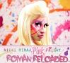 PINK FRIDAY...ROMAN RELOADED