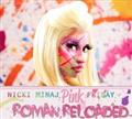 PINK FRIDAY...ROMAN RELOADED