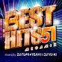 BEST HITS 51 Megamix mixed by DJ FUMIYEAH!&DJ YU-KI(TSUTAYA)