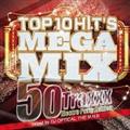 Top 10 Hits Mega Mix `50Traxxx Electro Party Edition`