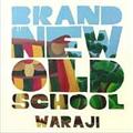 Brand New Old School
